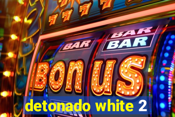 detonado white 2